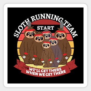 We'll Get There When We Get There Sloth Running Team with Sweat Bands T-shirt Mug Coffee Mug Apparel Hoodie Sticker Tote bag Phone case Gift Magnet